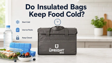 The Upright Bag showing how insulated bags keep food cold with ice packs, chilled food, and a closed insulated bag